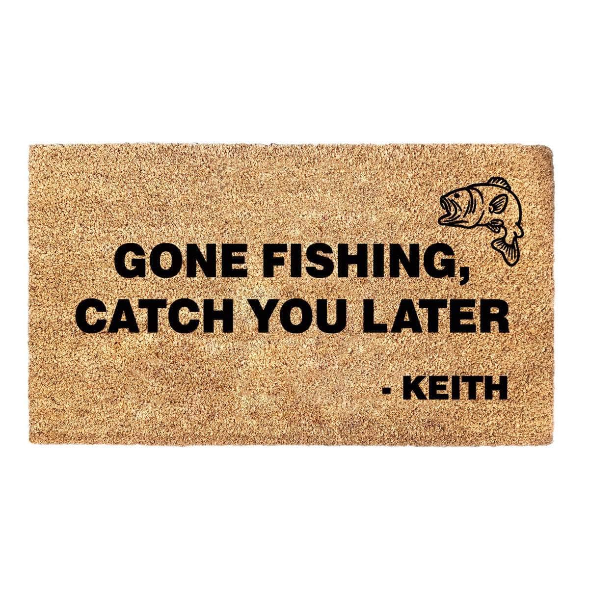 Gone Fishing, Catch You Later Customizable Name Doormat
