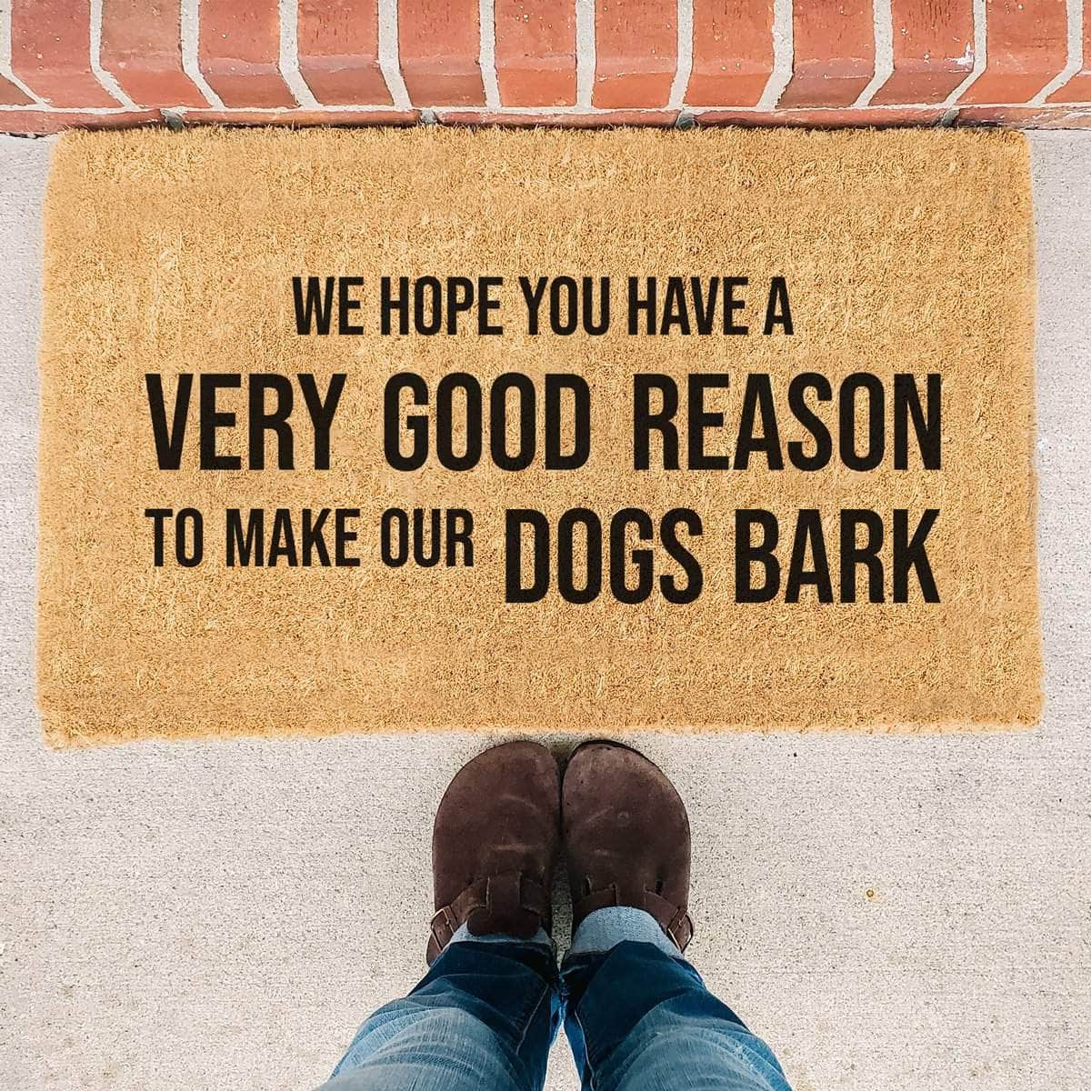 Make Our Dogs Bark - Doormat