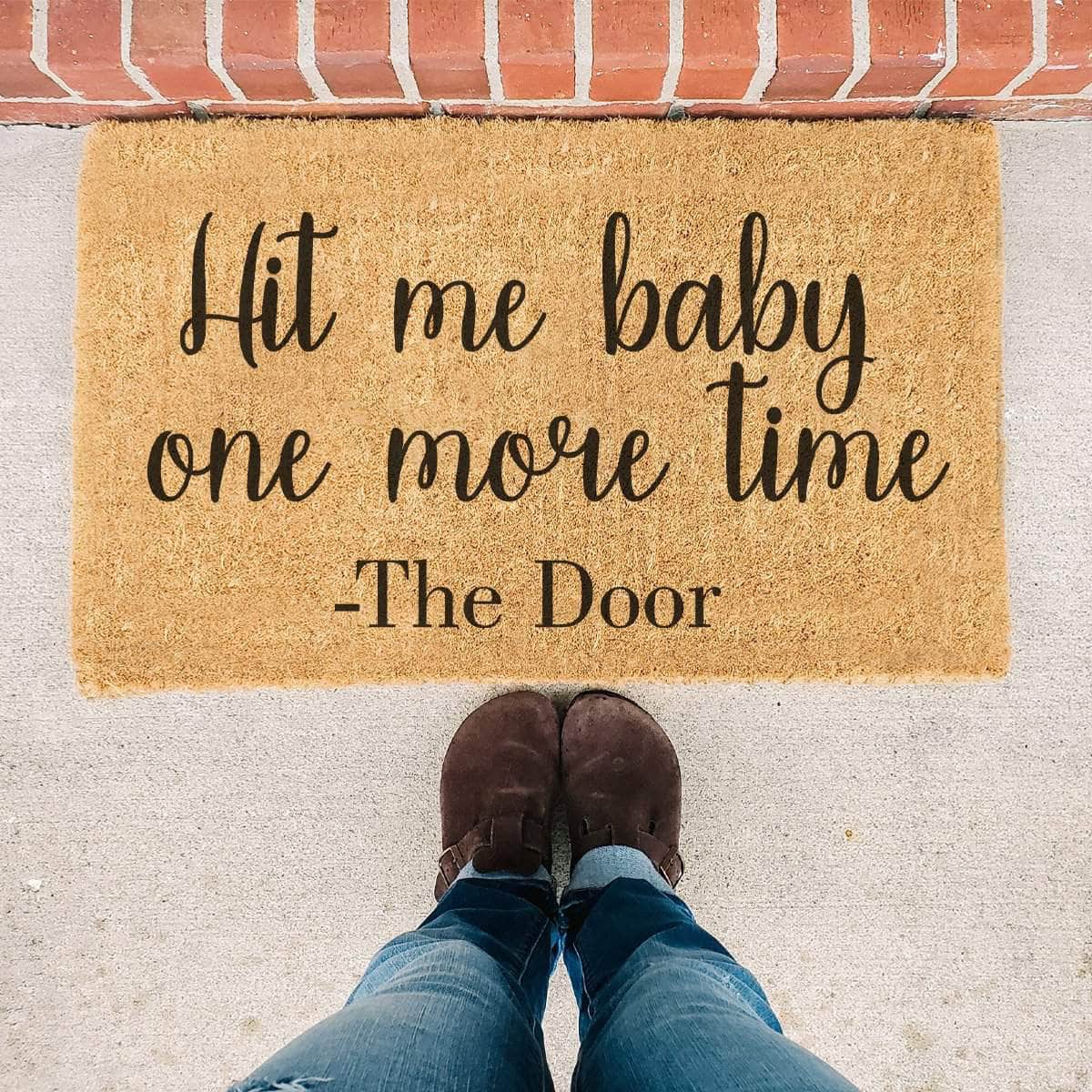 Hit Me Baby One More Time - Doormat