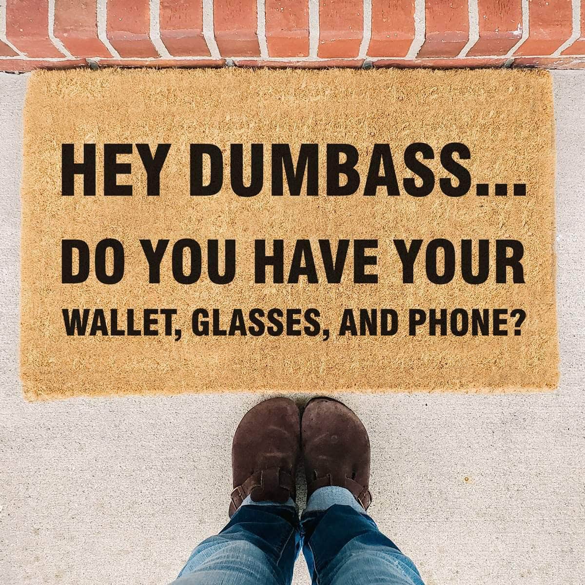 Hey Dumbass... - Doormat