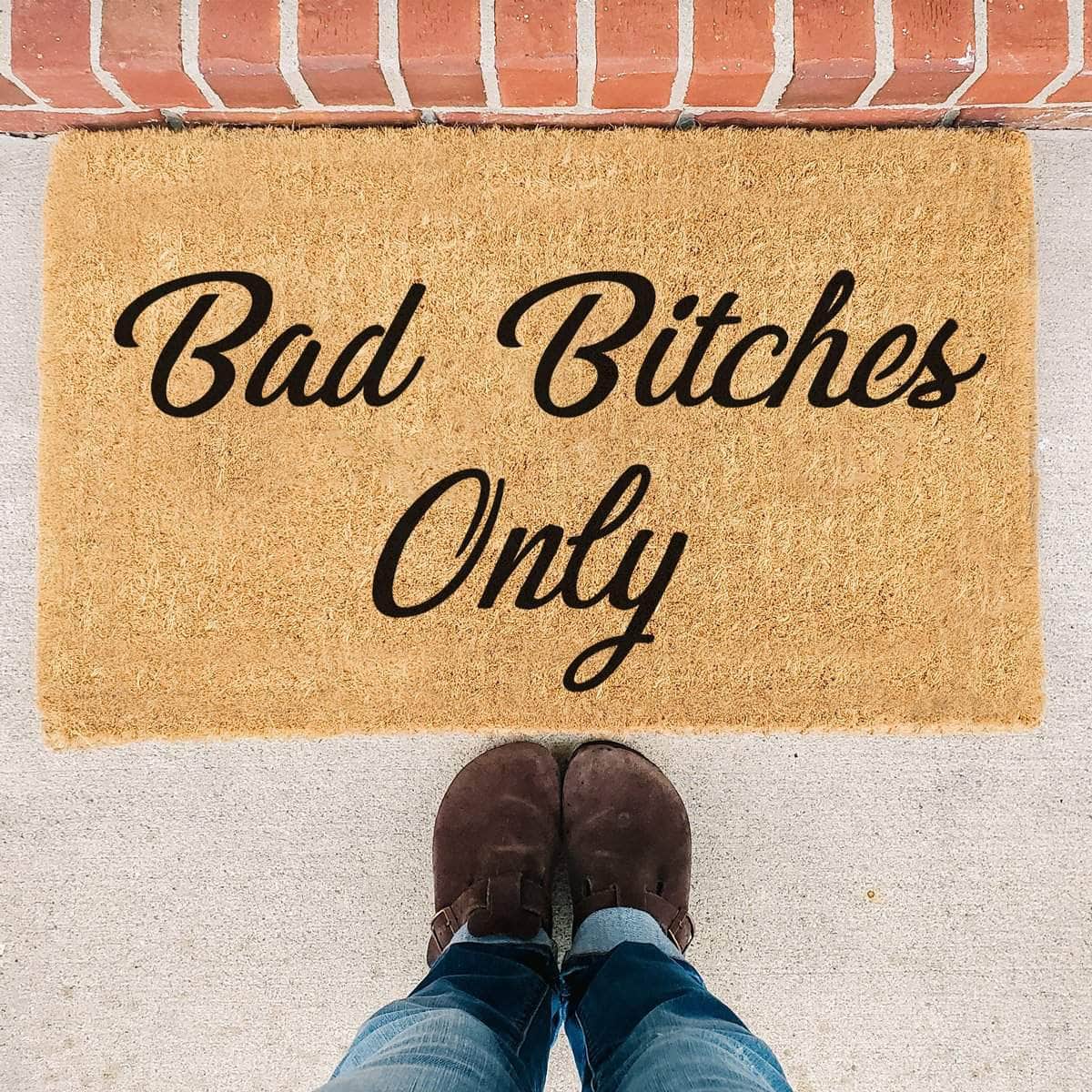 Bad Bitches Only - Doormat