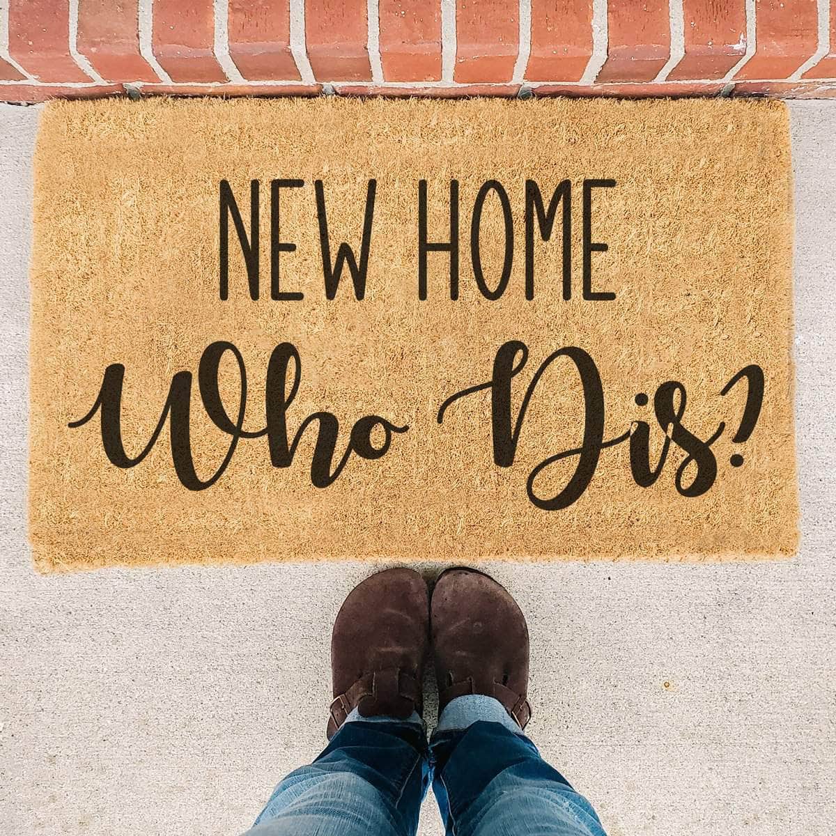 New Home Who Dis - Doormat