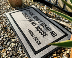 Roddy Ricch Doormat - b*tch don't wear no shoes in my house