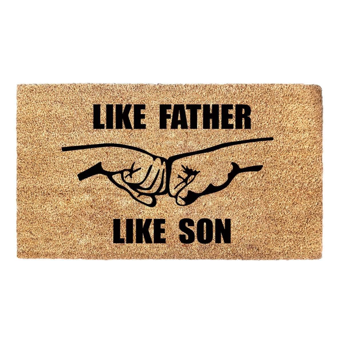 Like Father Like Son - Doormat